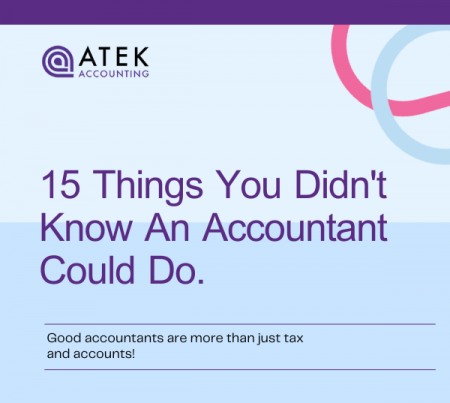 What Does an Accountant Do for You? And 15 Things You Didn’t Know They Did | Atek Accounting