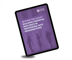 Beyond the Grant Building Financial Resilience in Performing Arts Organisations | Atek Accounting