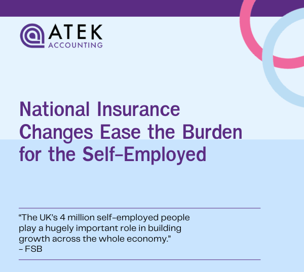 National Insurance Changes Ease Burden for Self-Employed | Atek Accounting