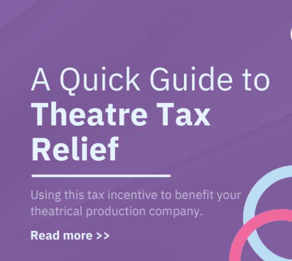Theatre Tax Relief: Atek's Quick Guide to Relief Rates & More | Atek Accounting