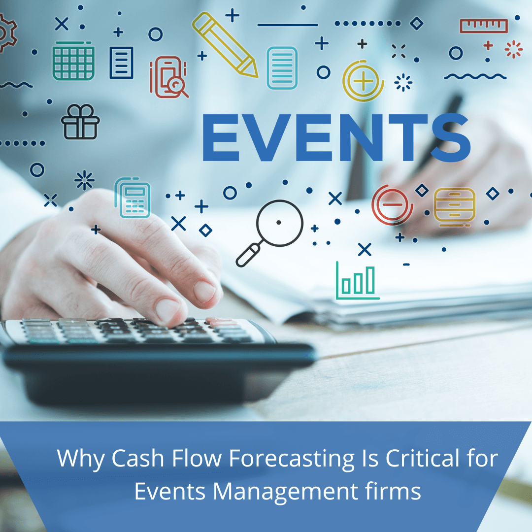 Why Cash Flow Forecasting Is Critical for Events Management firms | Atek Accounting